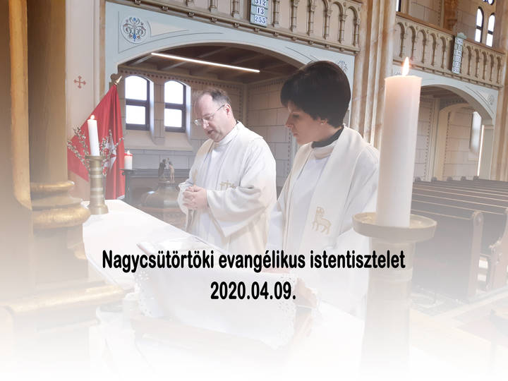 Nagycstrtki istentisztelet